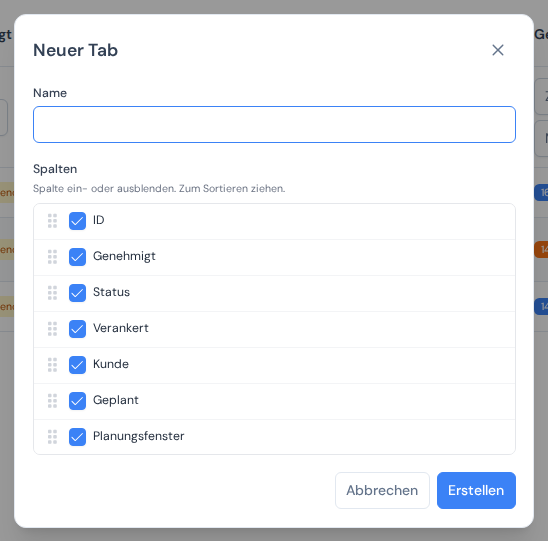 Der Dialog Neuer Tab mit einem Namensfeld und einer Spaltenliste mit Kontrollkästchen und Ziehgriffen