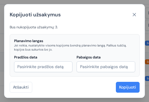Langas „Kopijuoti užsakymus“ su kopijų skaičiumi ir neprivalomomis planavimo lango datomis