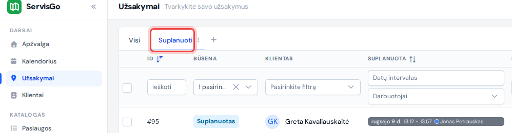 Kortelių eilė su kortelėmis „Visi“ ir „Suplanuoti“: kortelė „Suplanuoti“ paryškinta, o filtras po stulpeliu „Būsena“ nustatytas į „Suplanuotas“